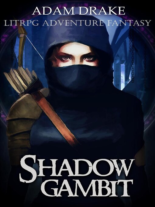 Title details for Shadow Gambit by Adam Drake - Available